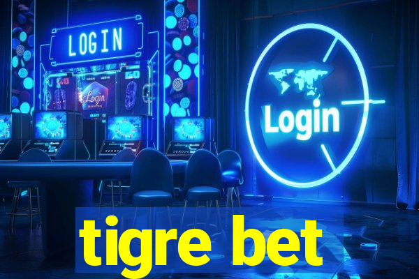 tigre bet